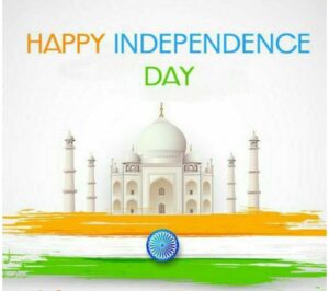 taj mahal is on indian flag which is down side the image. 15th august 2019 is wirteen down and happy independence day is on up side the photo.