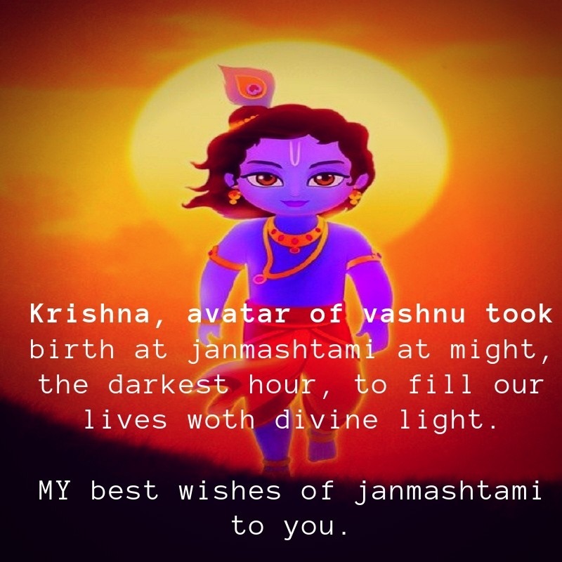 My best wishes of janmashtami to you.