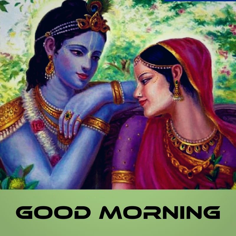 good morning Radha Krishna