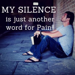 My silence is just another word for pain dp