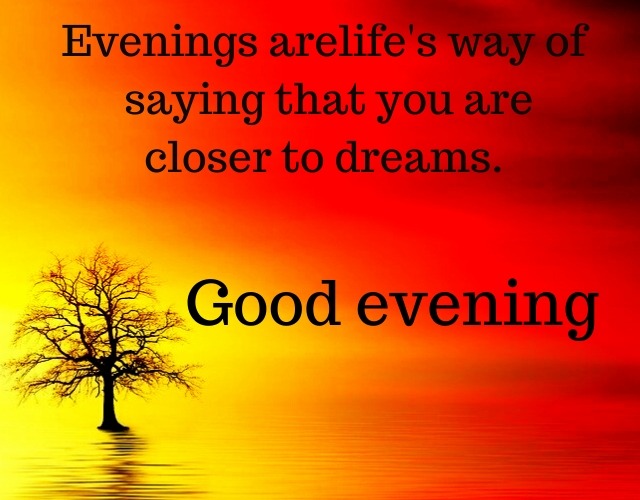 Good evening quotes 