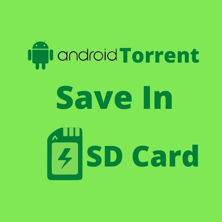 Android Torrent save in SD card