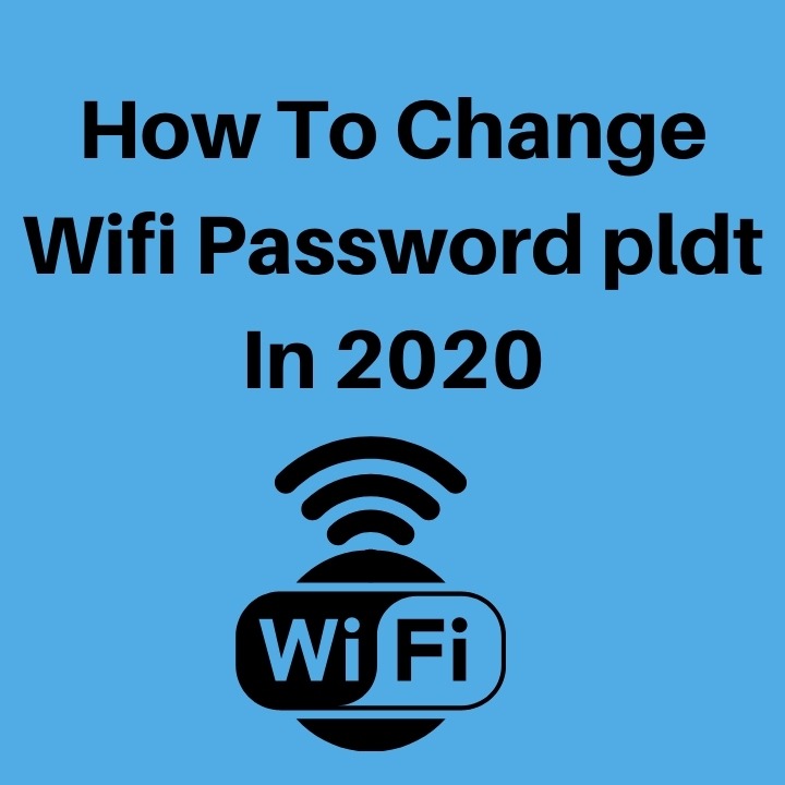 How To Change Wifi Password pldt In 2020