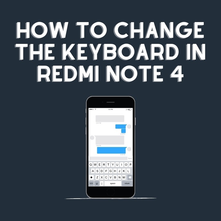How To Change The Keyboard In Redmi Note 4