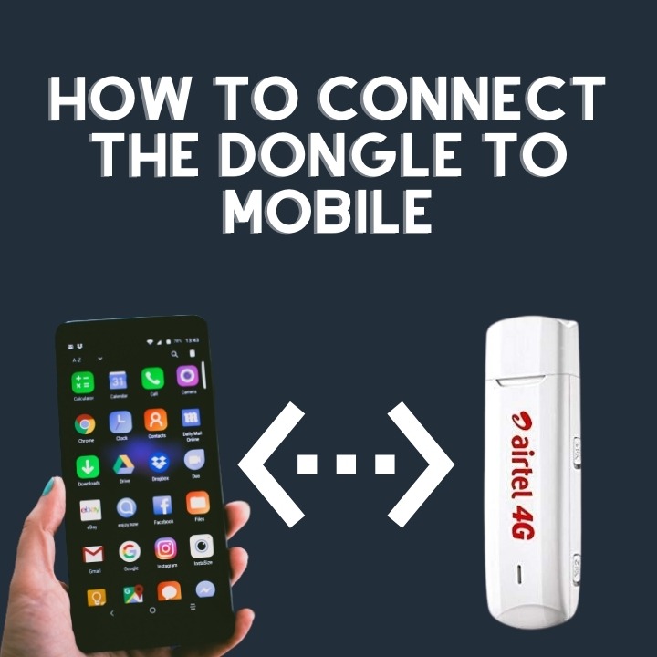 How To Connect The Dongle To Mobile