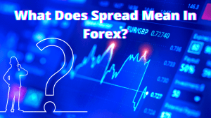 What Does Spread Mean In Forex