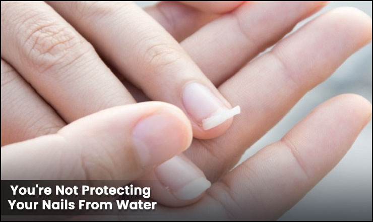 You're Not Protecting Your Nails From Water