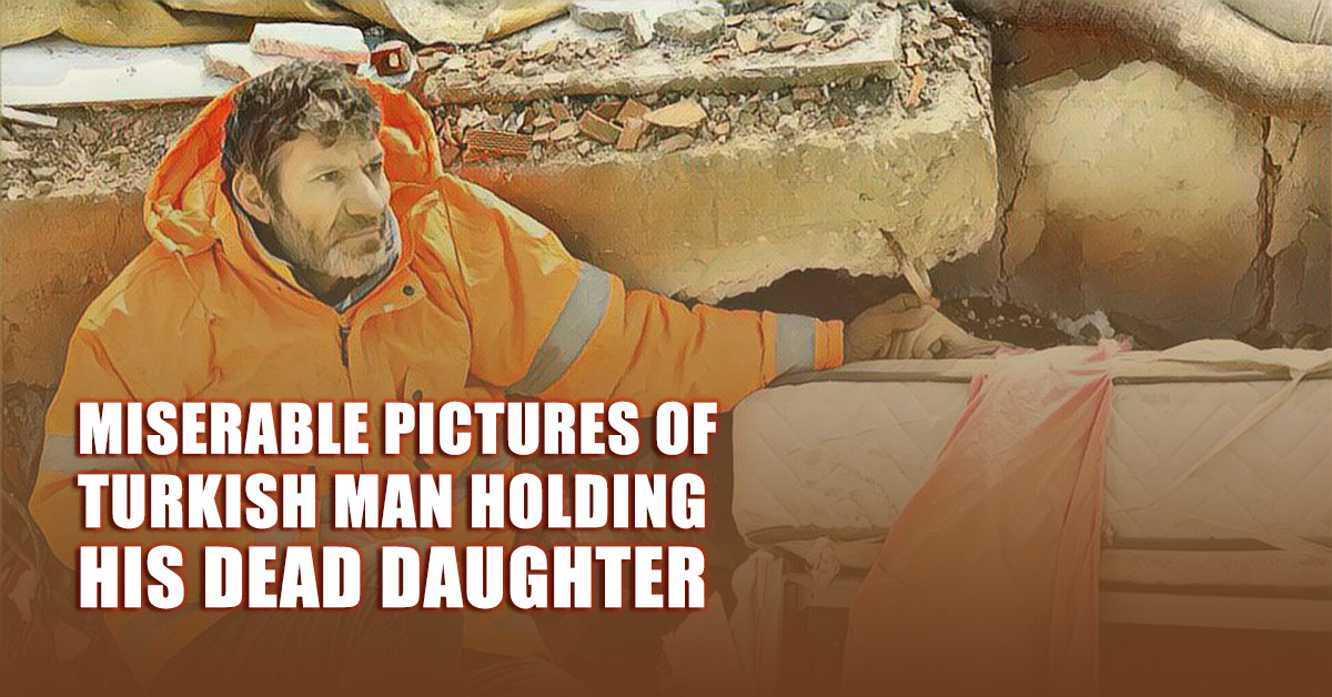 Miserable Pictures of Turkish Man Holding His Dead Daughter