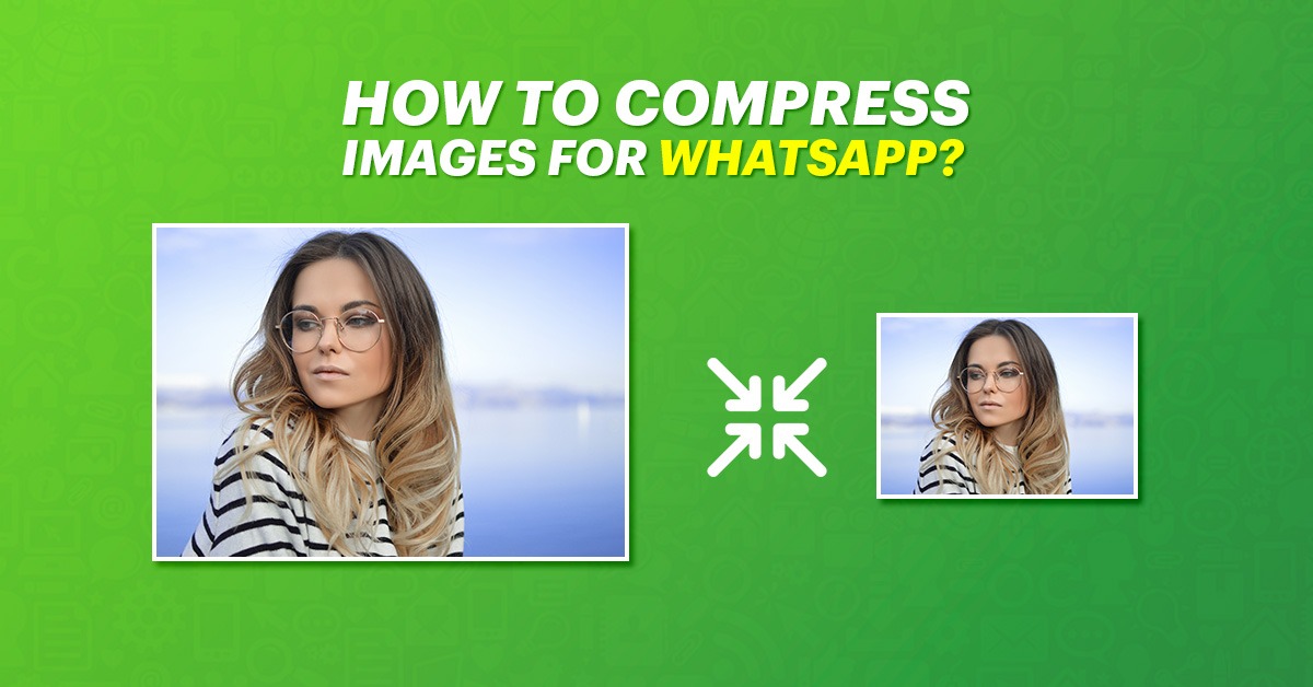 How to Compress Images for WhatsApp