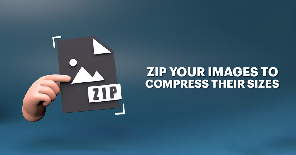 Zip Your Images to Compress their Sizes
