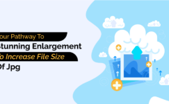 Your Pathway To Stunning Enlargement To Increase File Size Of JPG